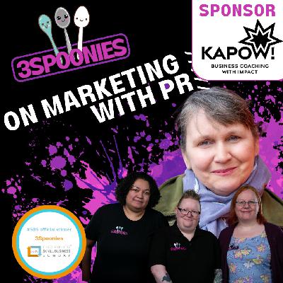 3Spoonies on Marketing with PR 3Spoonies on Marketing with PR
