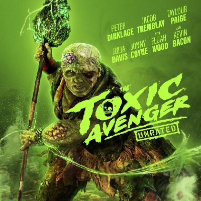 Icky Ichabod's Weird Cinema #185 - The Toxic Avenger Reborn (2023)