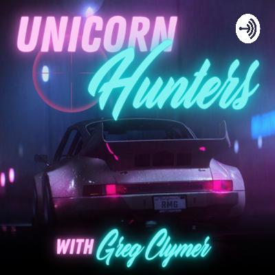 The Unicorn Hunters Podcast | Ep 1 The Unicorn Hunters Podcast | Ep 1