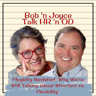 Episode 195: Flugidity Revisited: Why We’re Still Talking About Structure vs. Flexibility Back by popular demand… or maybe just our own curiosity.