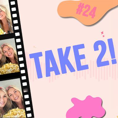 #24 - Take 2!