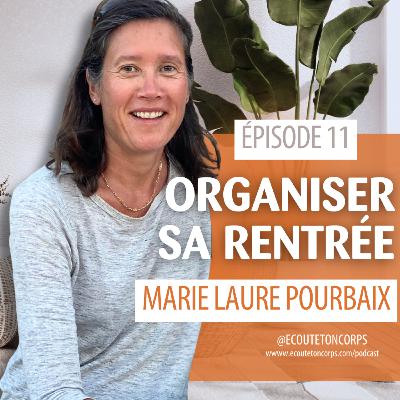 S1E11- Organiser sa rentrée avec Marie Laure Pourbaix S1E11- Organiser sa rentrée avec Marie Laure Pourbaix