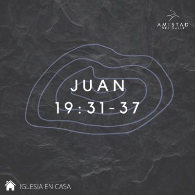 Juan 19: 31- 37