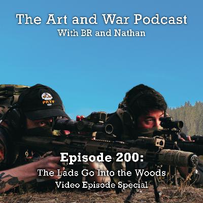 200: The Lads Go Into the Woods - Video Episode Special