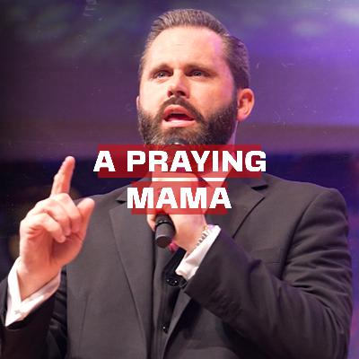 A Mama's Prayers A Mama's Prayers
