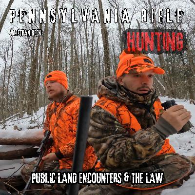 The Pennsylvania Rifle season and A Broken law on Public land W. Ethan Beck