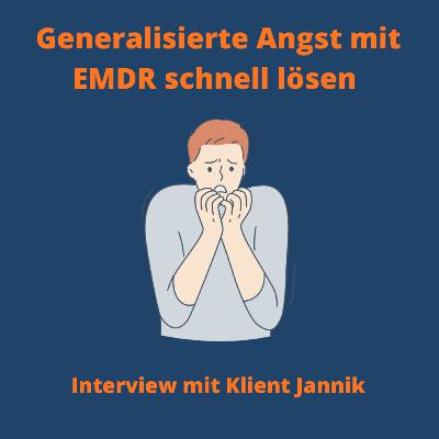 #54 Generalisierte Angst mit EMDR schnell lösen