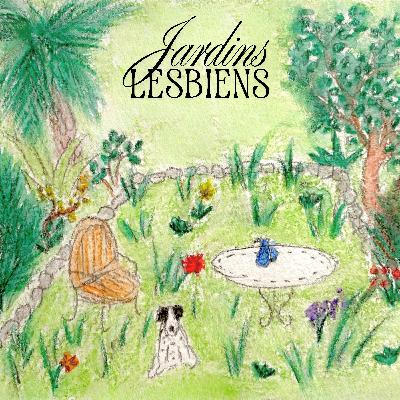 Le jardin lesbien de Zoé notre première invitée!! (S'assumer facilement, l'anxiété, les relations toxiques...)