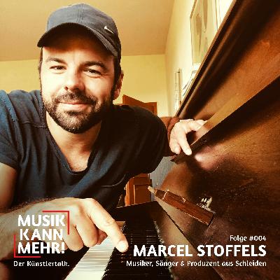 #004 mit Marcel Stoffels, Musiker & Sänger aus Schleiden