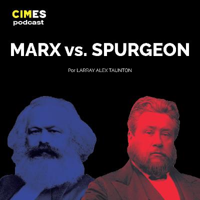 Karl Marx vs. Charles Spurgeon por Larry Alex Taunton