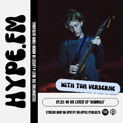 EP 23: Tom Verberne on his latest EP ‘Skingwalk’ EP 23: Tom Verberne on his latest EP ‘Skingwalk’