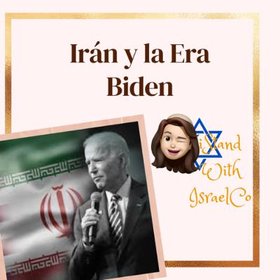 #ElColapsodeoccidente Irán y la Era Joe Biden