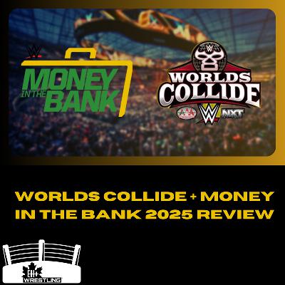Eh+ Wrestling (6/8/2025) - Worlds Collide + Money In The Bank 2025 Review