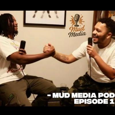 Mud Media Podcast: Episode 1
