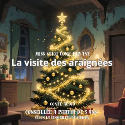 La visite des araignées - Miss Sara Cone Bryant
