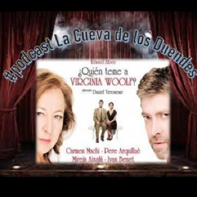 La Cueva de los Duendes 32 T3 E5 ¿Quién teme a Virginia Woolf?