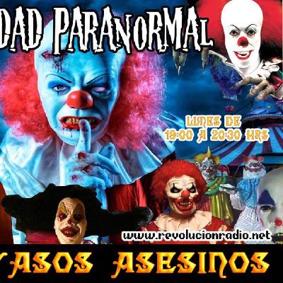 8 Realidad Paranormal 22-02-16. Payasos Asesinos