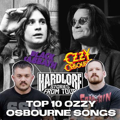 HardLore's Favorite Ozzy Osbourne/Black Sabbath Songs (Bonus Episode)