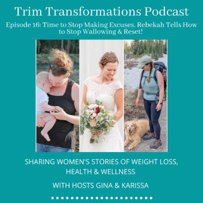 EPS 16: Time to Stop Making Excuses. Rebekah Tells How To Stop Wallowing & Reset! EPS 16: Time to Stop Making Excuses. Rebekah Tells How To Stop Wallowing & Reset!