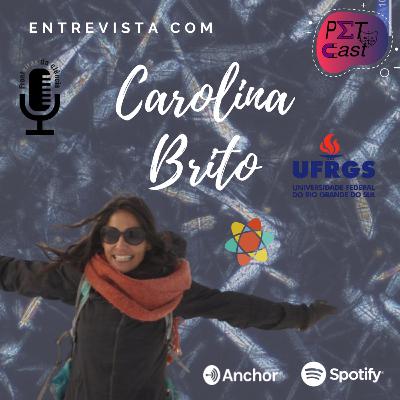 PETCast #7 - Entrevista com a Carolina Brito PETCast #7 - Entrevista com a Carolina Brito