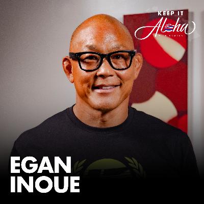 The Mind of a Champion | Egan Inoue Keeps It Aloha (Ep. 203)