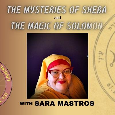 The Mysteries of Sheba and Solomon