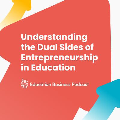 Tip: Understanding the Dual Sides of Entrepreneurship in Education Tip: Understanding the Dual Sides of Entrepreneurship in Education