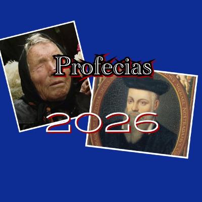 Profecias 2026 !