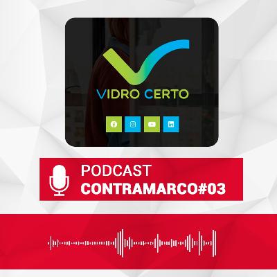 #3 - Fernando Simon Westphal, engenheiro e colunista da Contramarco, e Thaise Victorino, gerente de marketing da Abividro, falam sobre o portal Vidro Certo