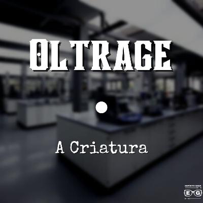 RPG - Oltrage: A Criatura