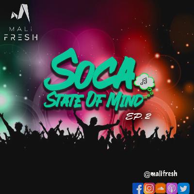 SOCA STATE OF MIND EP.2