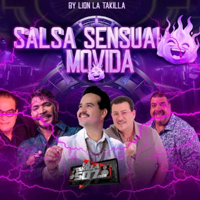 SALSA SENSUAL MOVIDA (VIEJA ERA) By LIONLATAKILLA