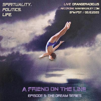 Episode 5 - The Dream Series