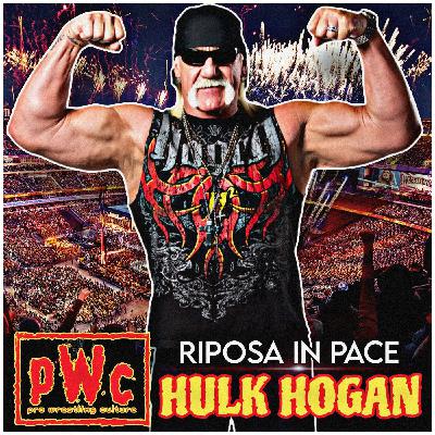 Pro Wrestling Culture #500 - RIP Hulk Hogan