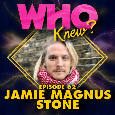 #62: Jamie Magnus Stone #62: Jamie Magnus Stone