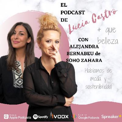 Ropa y sostenibilidad con Alejandra Bernabéu en + Que Belleza #50 Ropa y sostenibilidad con Alejandra Bernabéu en + Que Belleza #50