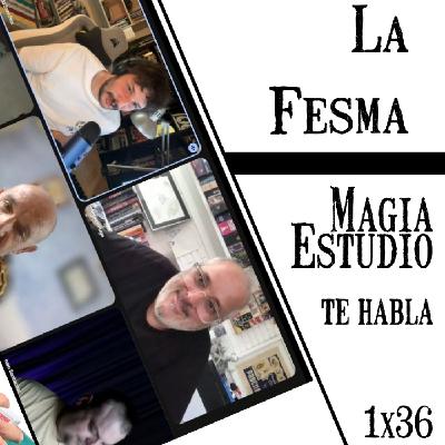 Magia Estudio te habla 1 x 36: La Fesma con Ángel, Stella P., MagoMiguee i Iván Santa Cruz