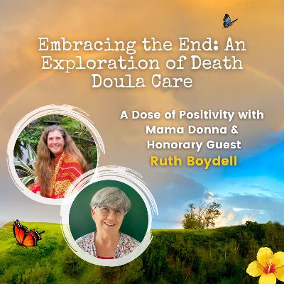 Embracing the End: An Exploration of Death Doula Care