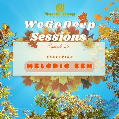 WeGoDeep Sessions episode 25 Mixed By MELODIC EEM