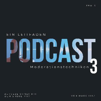 Moderationstechniken für Podcaster - Leitfaden 03