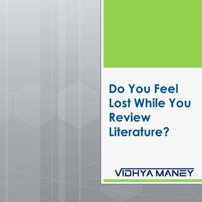 Do You Feel Lost While You Review Literature
