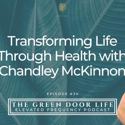 TGDL 35 - Transforming Life Through Health – Chandley McKinnon’s TGDL 35 - Transforming Life Through Health – Chandley McKinnon’s