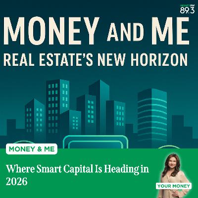Money and Me: Where Smart Capital Is Heading in 2026