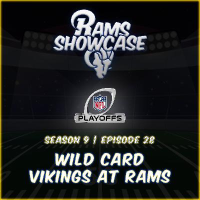 S9E28 | Rams Showcase - Wild Card - Minnesota Vikings at Los Angeles Rams