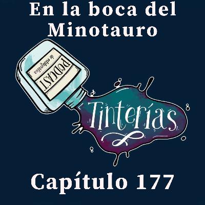 177. En la boca del Minotauro 177. En la boca del Minotauro