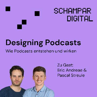 Designing Podcasts: Wie Podcasts entstehen und wirken