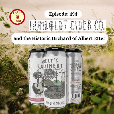 494: Humboldt Cider and the Historic Orchard of Albert Etter