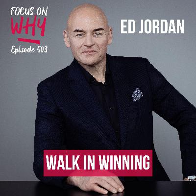 503 Walk in Winning with Ed Jordan
