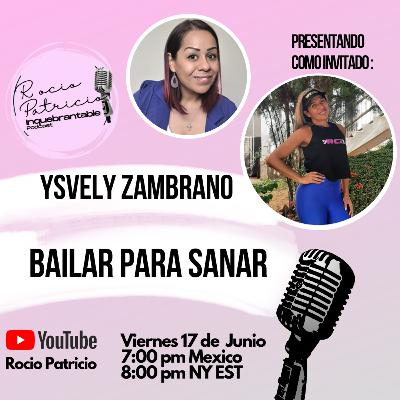 Bailar para Sanar con Ysvely Zambrano Bailar para Sanar con Ysvely Zambrano