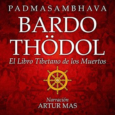 Bardo Thödol (Audiolibro) | Prueba Gratis